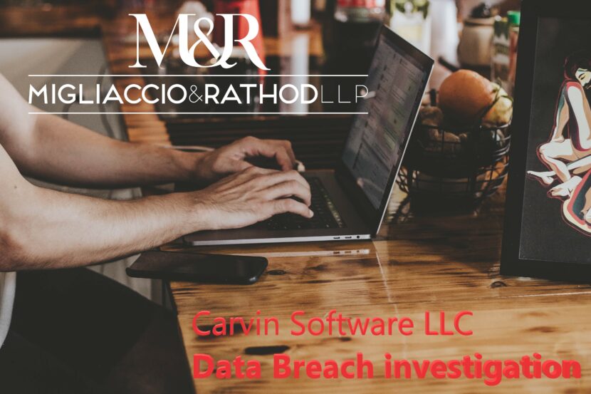 Carvin Software Data Breach Migliaccio & Rathod LLP