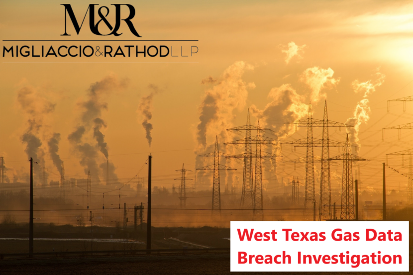 West Texas Gas Data Breach Investigation Migliaccio Rathod LLP West texas gas data breach investigation migliaccio rathod llp