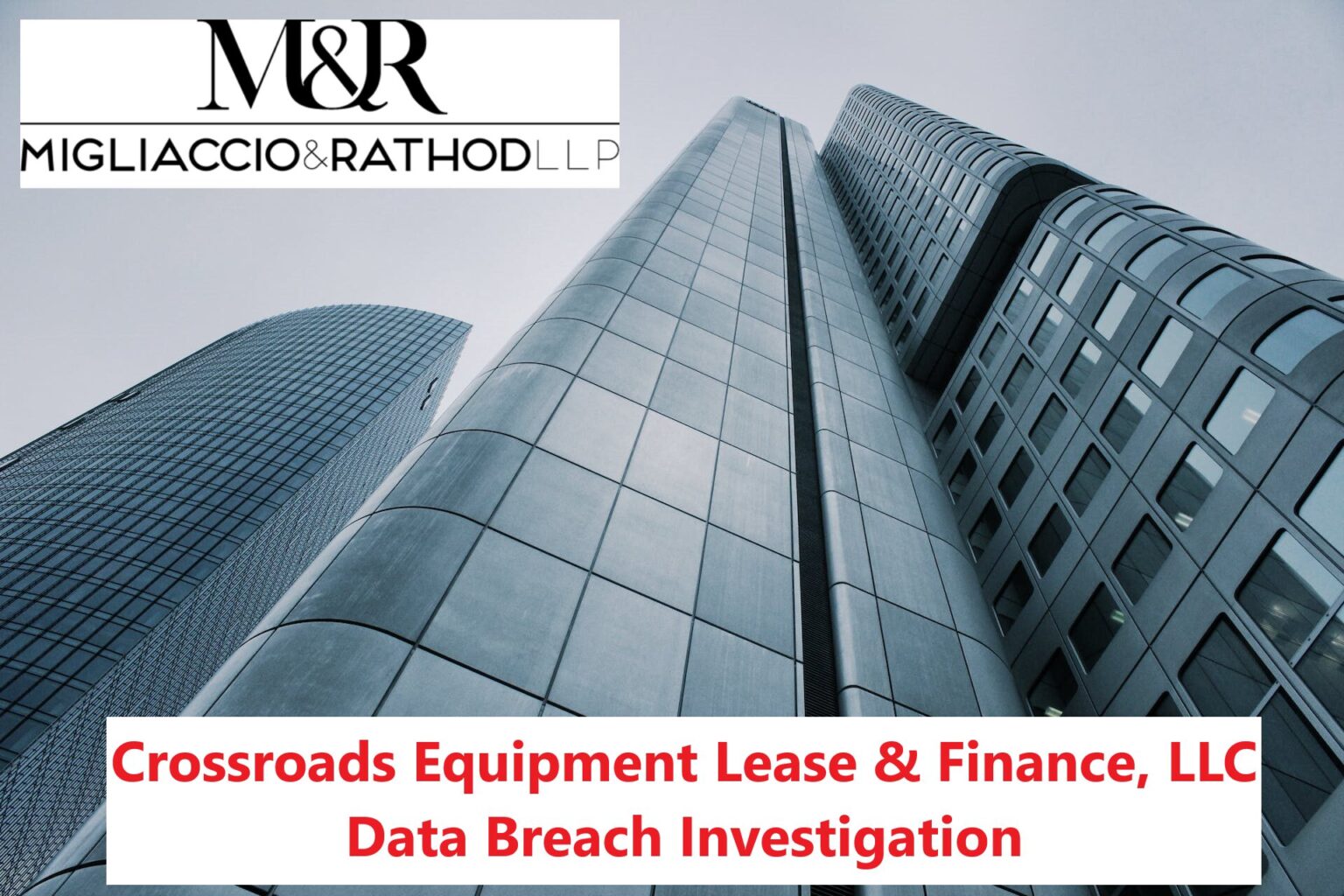 Crossroads Equipment Lease & Finance, LLC Data Breach Investigation