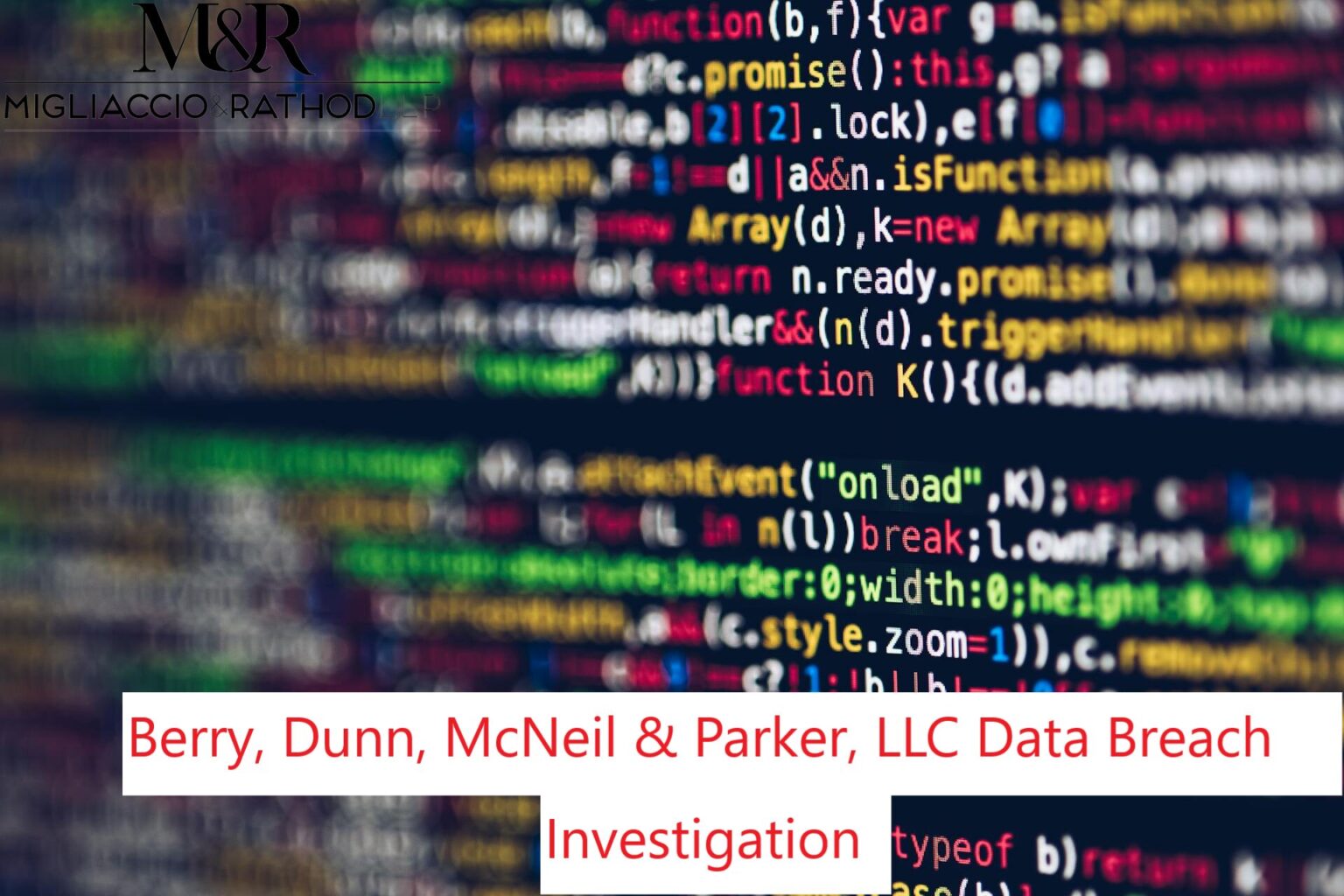 Berry, Dunn, McNeil & Parker, LLC Data Breach Investigation