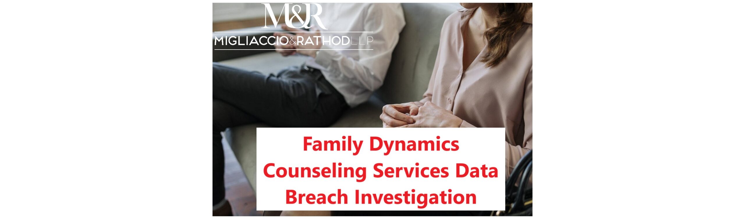 Family Dynamics Counseling Services Data Breach Investigation