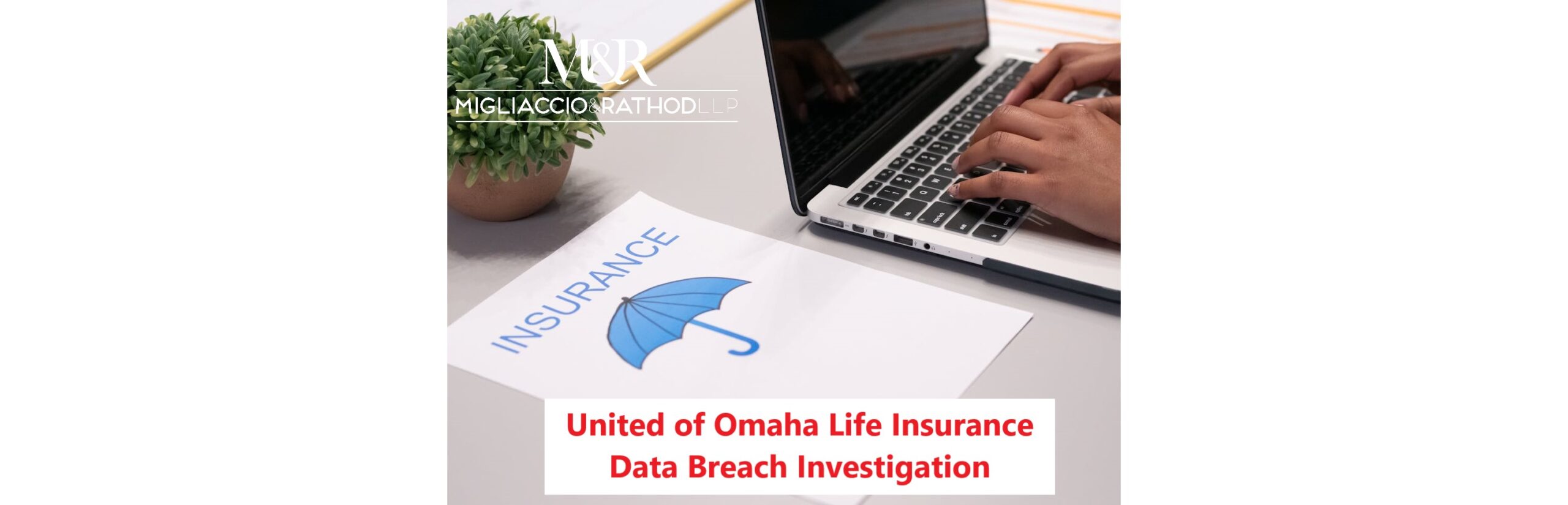 United of Omaha Life Insurance Data Breach Investigation