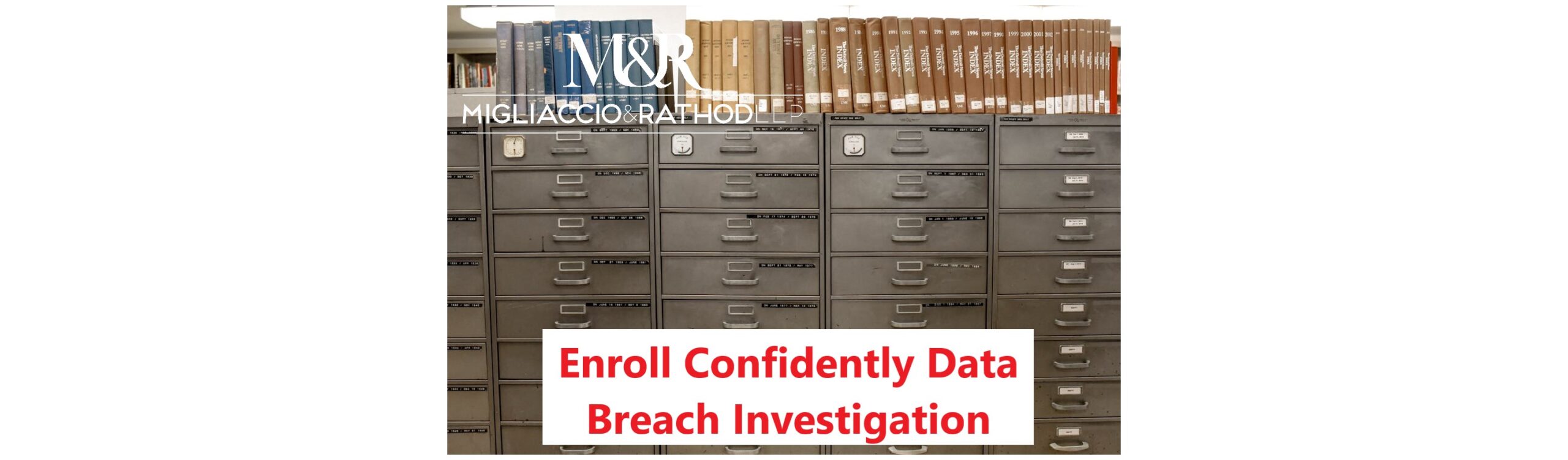 Enroll Confidently Data Breach Investigation