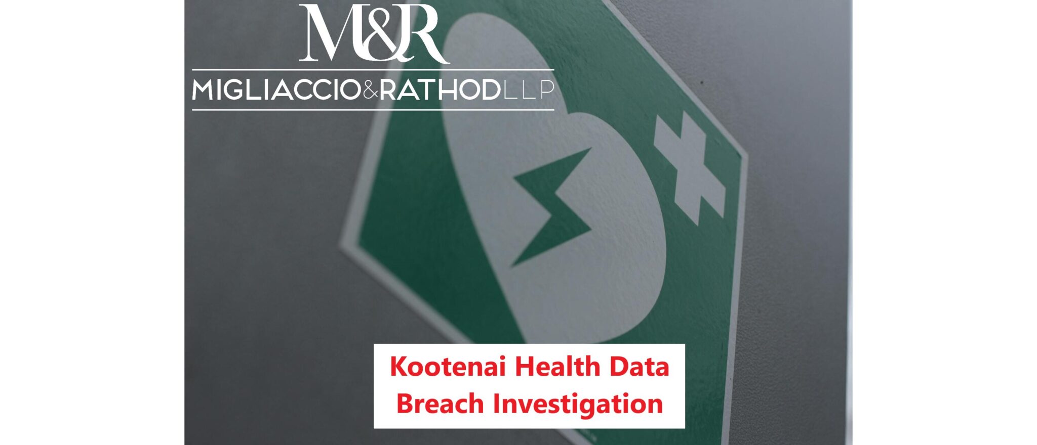 Kootenai Health Data Breach Investigation M&R LLP