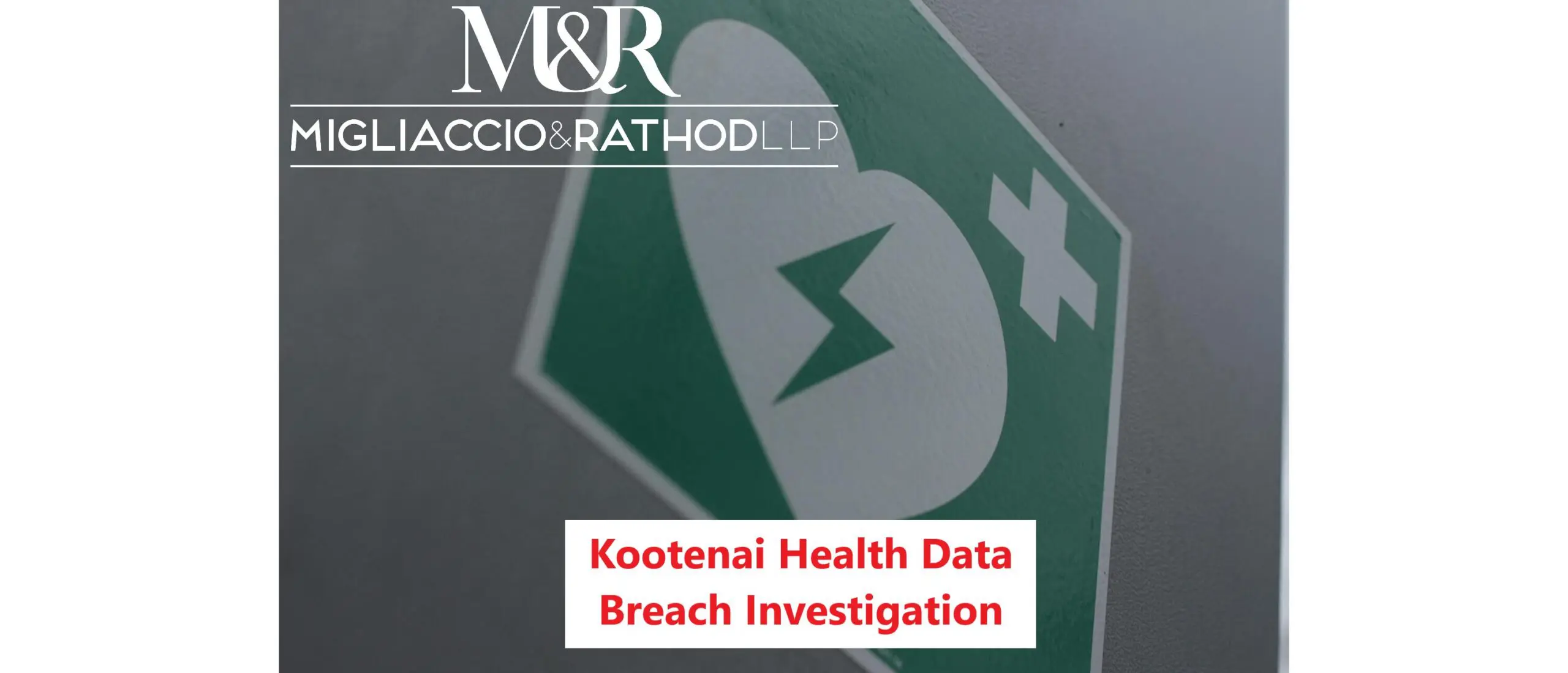 Kootenai Health Data Breach Investigation M&R LLP