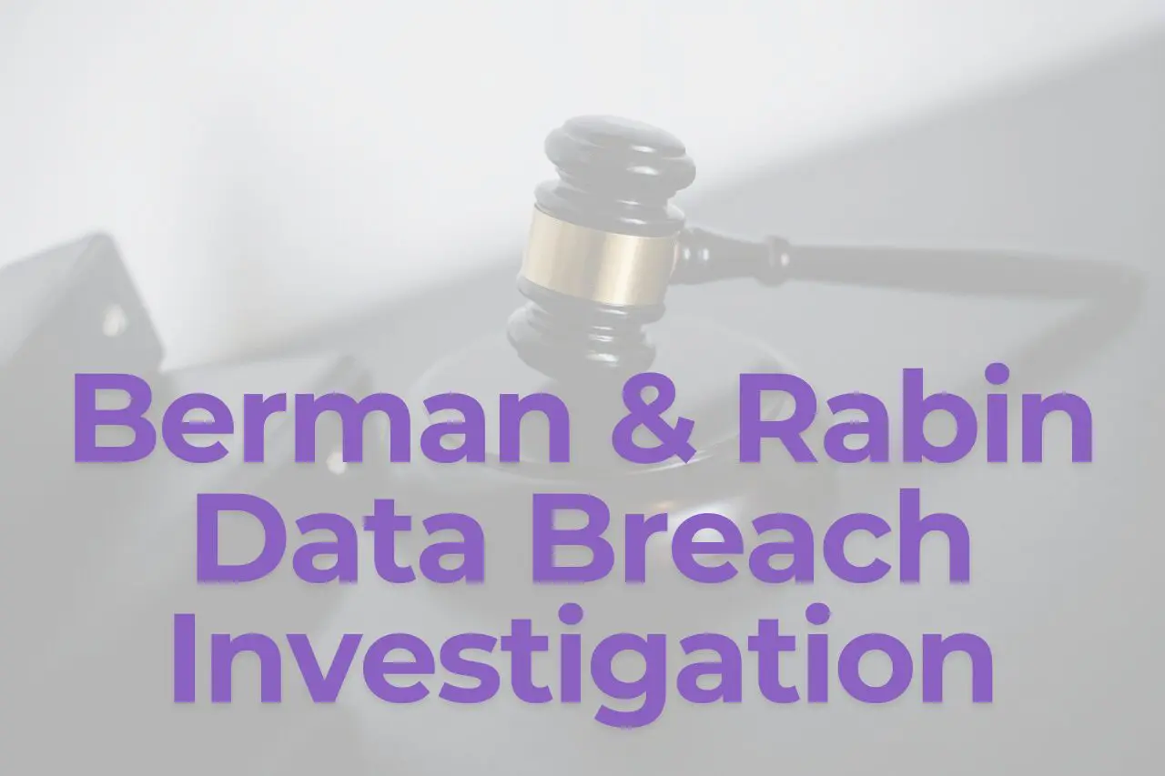 Berman & Rabin Data breach investigation