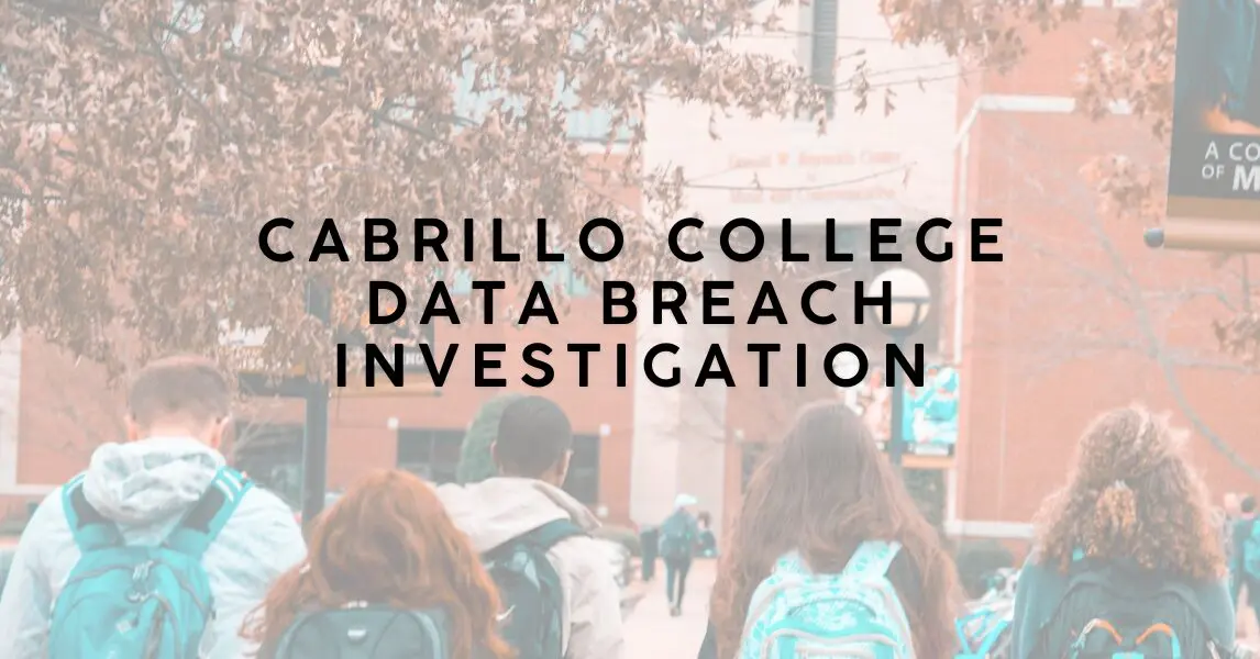 Cabrillo College Data Breach Investigation