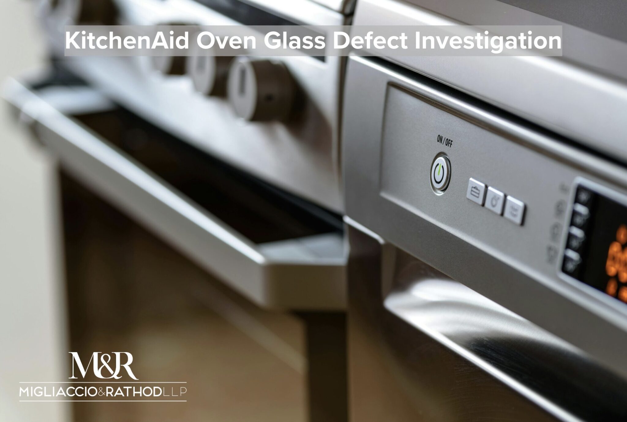 Defective Kitchen Tools KitchenAid Oven Glass Defect Investigation - M&R