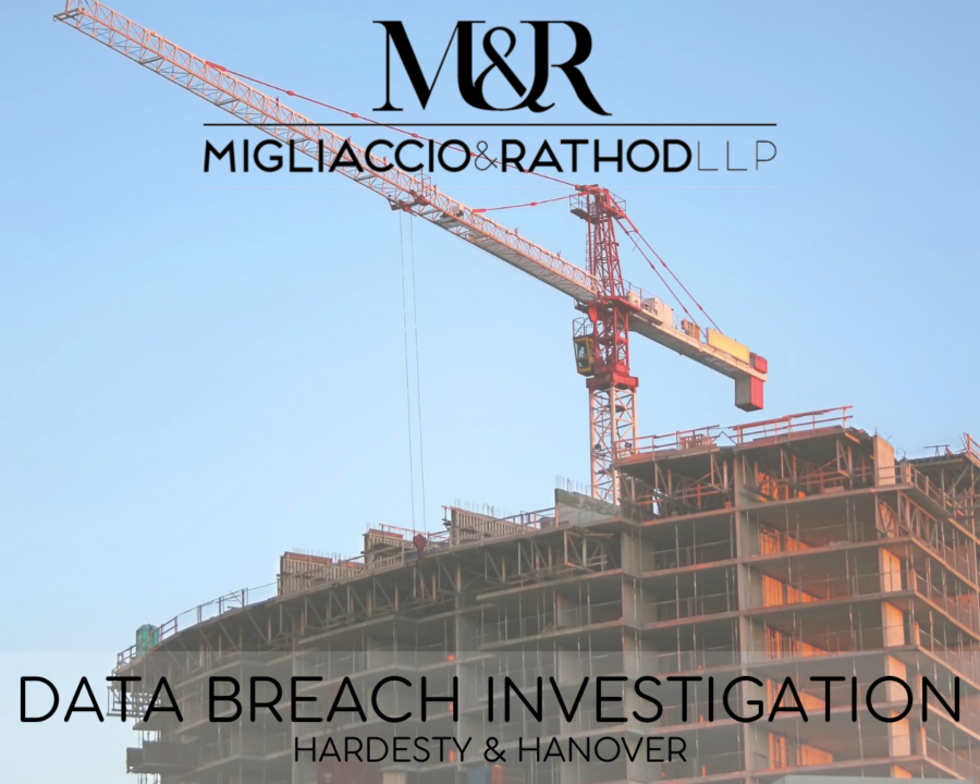 Graphic announcing the Hardesty & Hanover Data Breach Investigation, featuring the Migliaccio & Rathod LLP logo and a background image of a crane and building construction.
