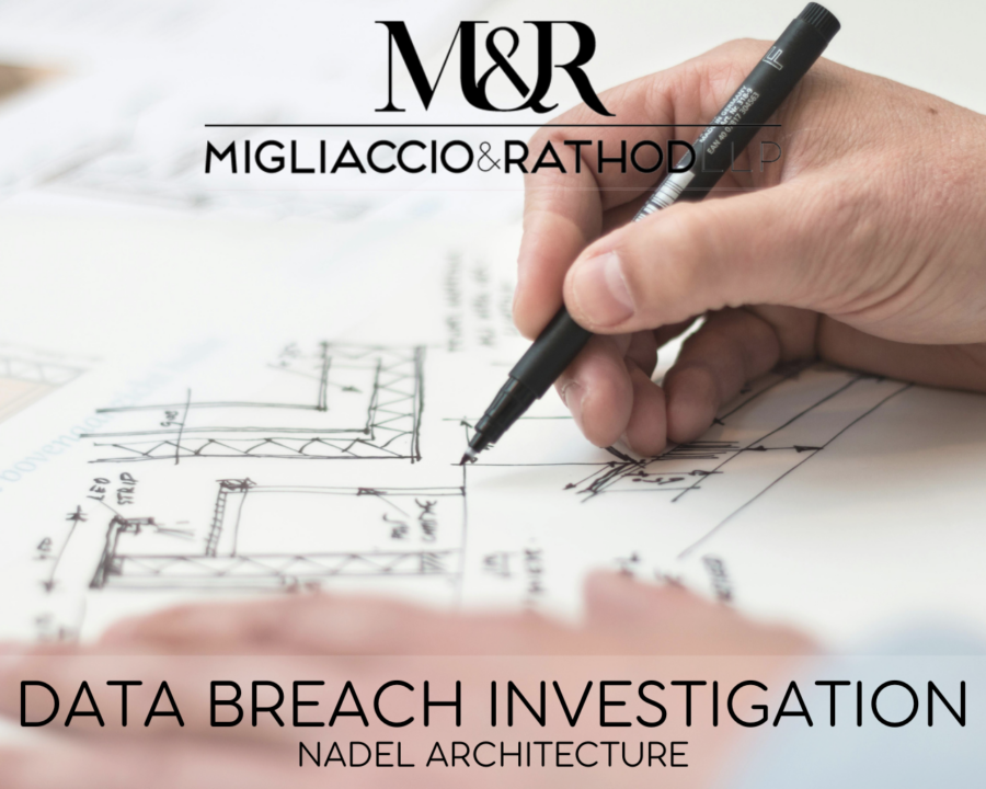 Graphic announcing the Nadel Architecture data breach investigation, featuring the Migliaccio & Rathod LLP logo and a background image of someone drawing a blueprint.