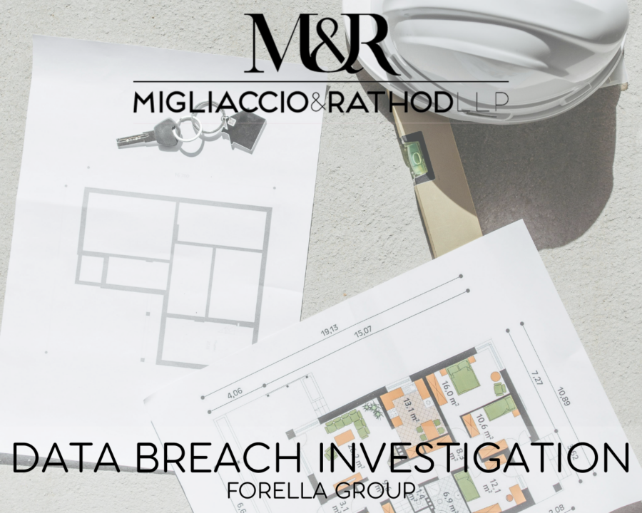 Graphic announcing the Forella data breach investigation, featuring the Migliaccio & Rathod LLP logo and a background image of construction planning.