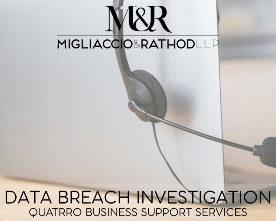 Graphic announcing the Quatrro Business Support Services Data Breach Investigation, featuring the Migliaccio & Rathod LLP logo and a background image of a laptop and head set.