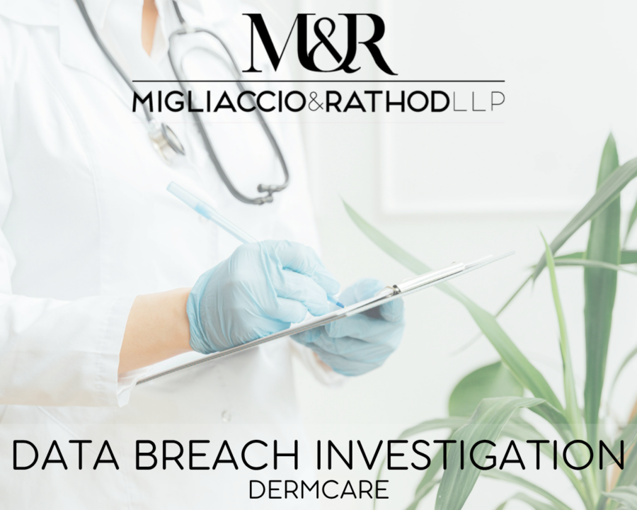 Graphic announcing the DermCare data breach investigation, featuring the Migliaccio & Rathod LLP logo and a background image of a doctor completing a form.