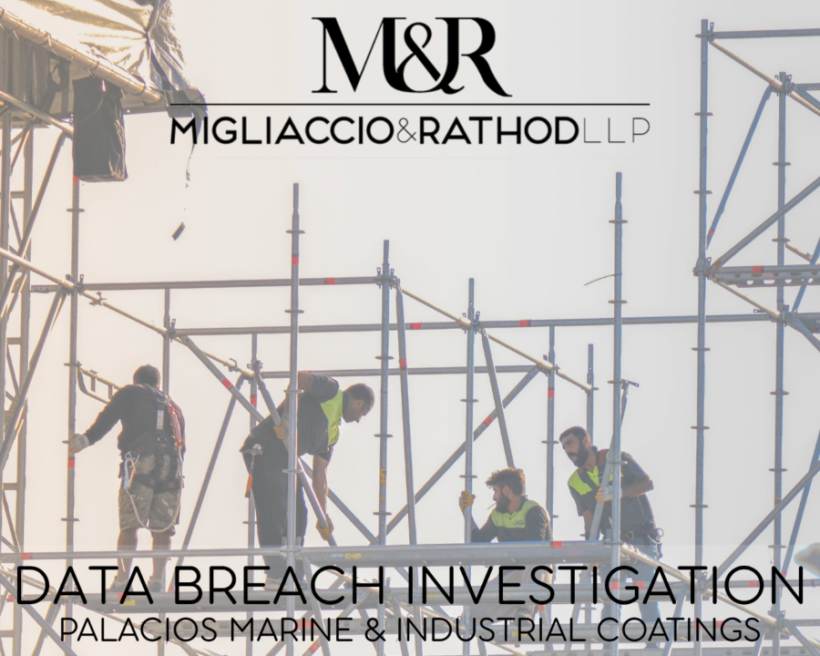 Graphic announcing the Palacios Marine & Industrial Coatings Data Breach investigation, featuring the Migliaccio & Rathod LLP logo and a background image of a contractor.