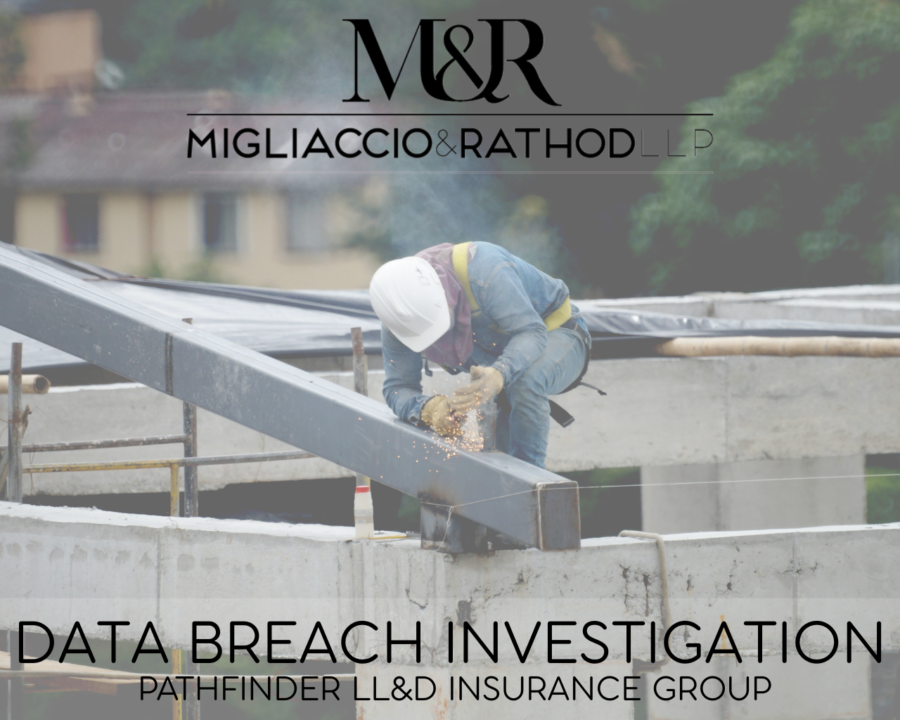 Graphic announcing the Pathfinder LL&D Insurance Group Data Breach Investigation, featuring the Migliaccio & Rathod LLP logo and a background image of contractors.