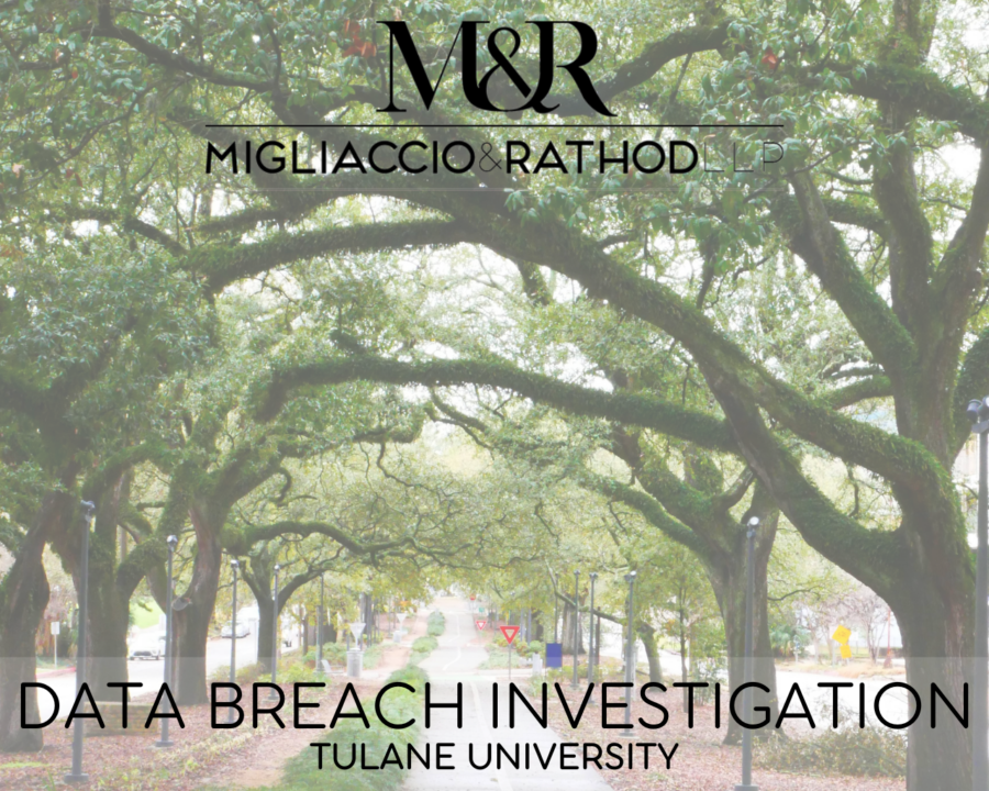 Graphic announcing the Tulane University data breach investigation, featuring the Migliaccio & Rathod LLP logo and a background image of Tulane University.