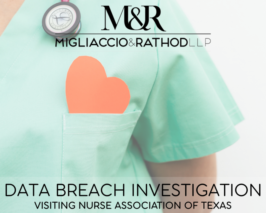 Graphic detailing the Visiting Nurse Association of Texas data breach investigation featuring the Migliaccio & Rathod logo and an image of a nurse.