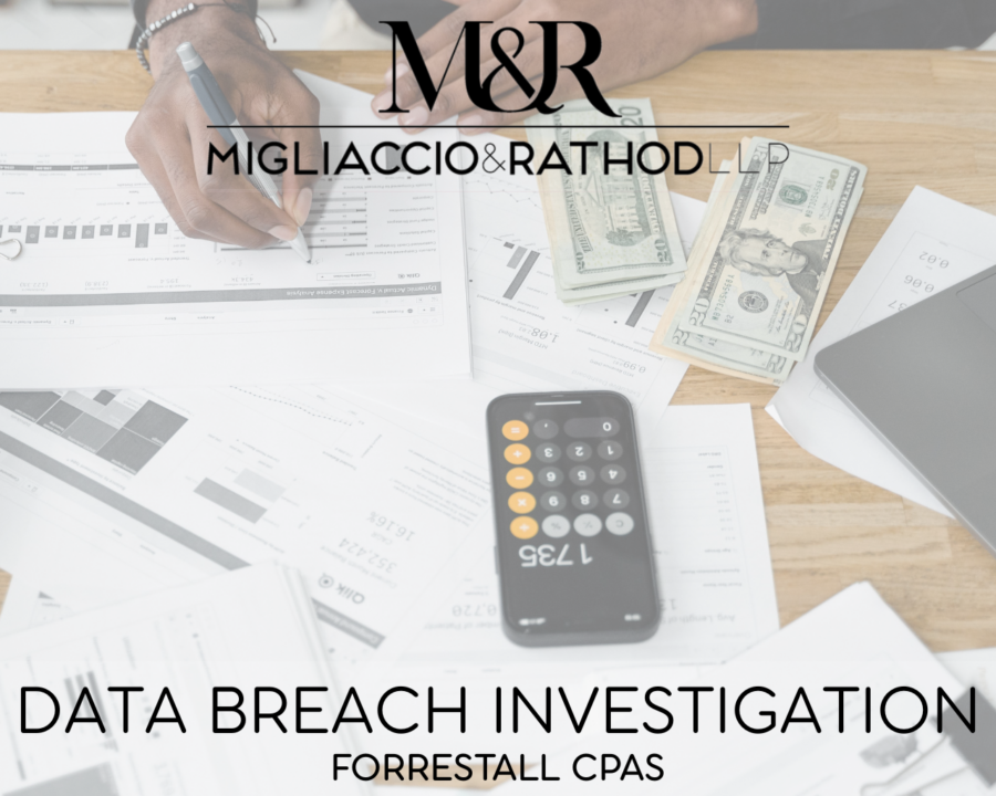 Graphic announcing the Forrestall CPAs data breach investigation, featuring the Migliaccio & Rathod LLP logo and a background image of papers, cash, and a calculator on a table.