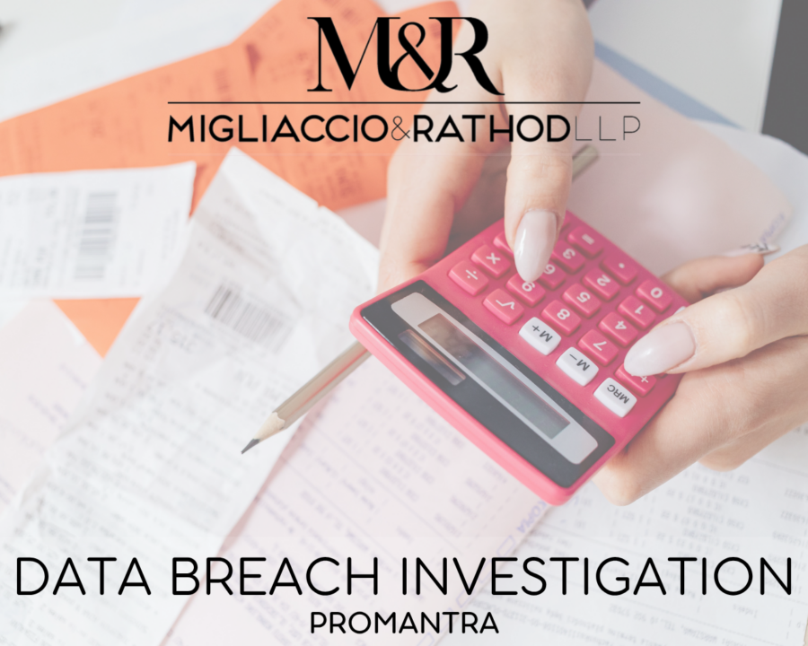 Graphic announcing the Promantra data breach investigation, featuring the Migliaccio & Rathod LLP logo and a background image of someone with receipts and a calculator.