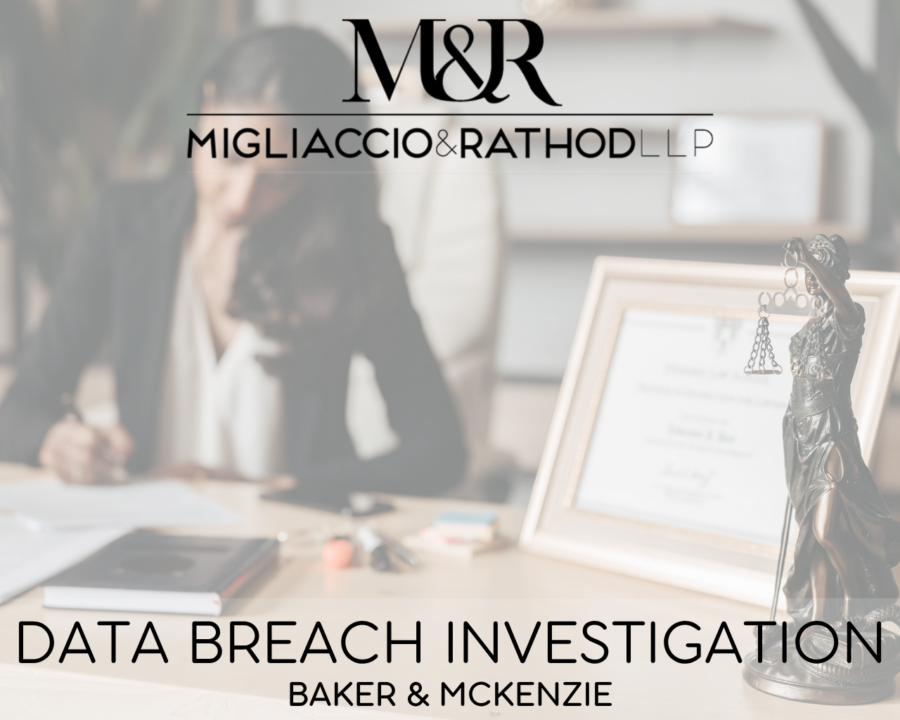 Graphic announcing the Baker & McKenzie data breach investigation, featuring the Migliaccio & Rathod LLP logo and a background image of a lawyer at her desk.