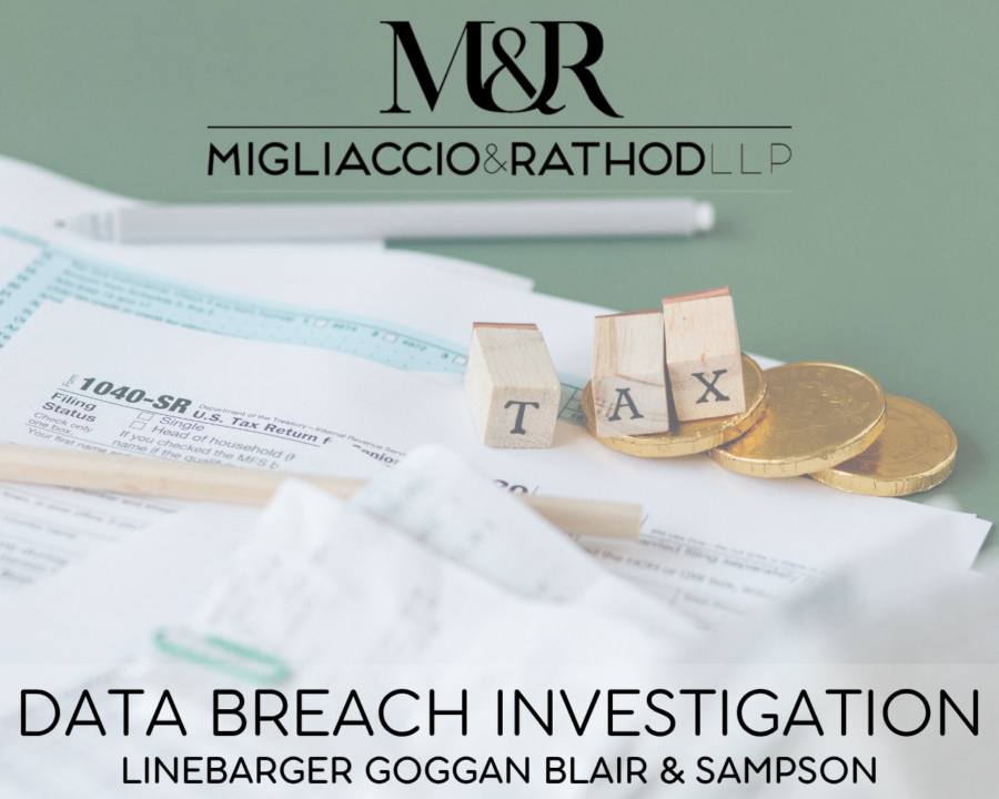 Graphic announcing the Linebarger Goggan Blair & Sampson data breach investigation, featuring the Migliaccio & Rathod LLP logo and a background image of tax forms and receipts.